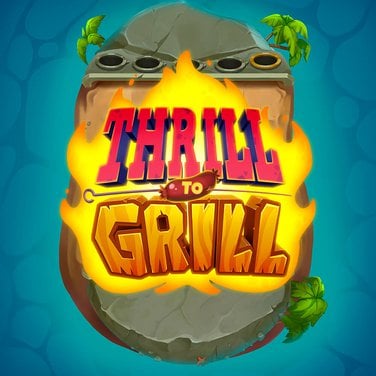 Thrill to Grill