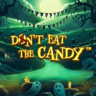 Don't Eat The Candy