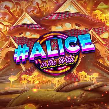 #Alice in the Wild