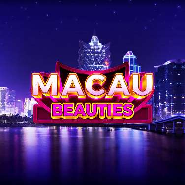 Macau Beauties
