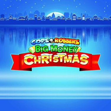 Cops N Robbers Big Money Christmas
