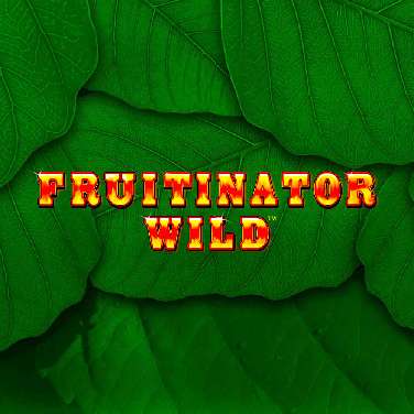 Fruitinator Wild