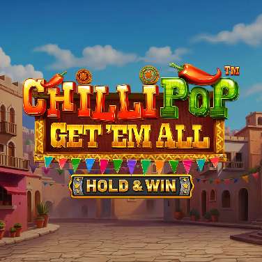ChilliPop: Get em All