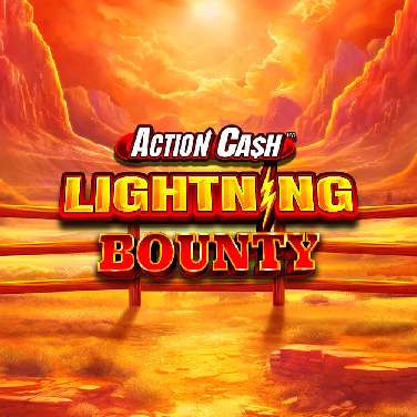 Action Cash Lightning Bounty