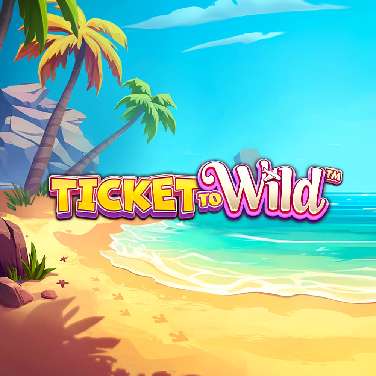 Ticket to Wild