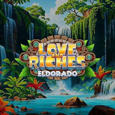 Love and Riches: Eldorado