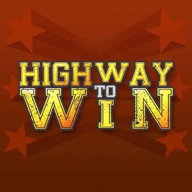 Highway to Win
