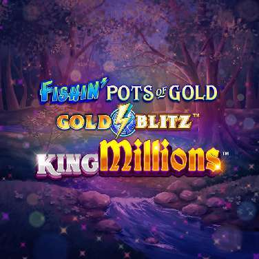 Fishin' Pots of Gold: Gold Blitz™ King Millions