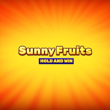 Sunny Fruits: Hold and Win