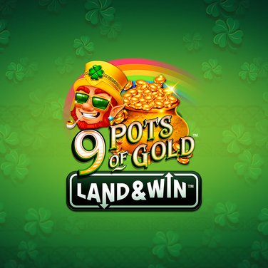 9 Pots of Gold Land & Win