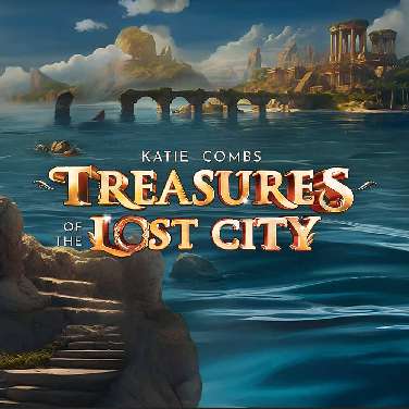 Katie Combs – Treasures of the Lost City