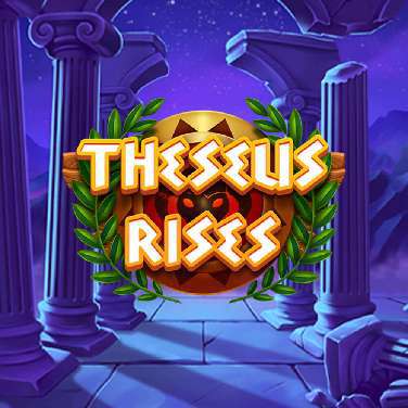 Theseus Rises