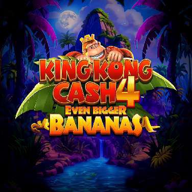 King Kong Cash Even Bigger Bananas 4
