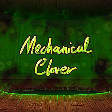 Mechanical Clover