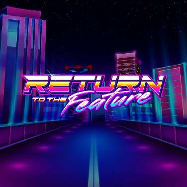 Return To The Feature