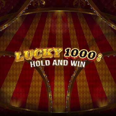 Lucky 1000: Hold & Win