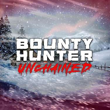 Bounty Hunter Unchained