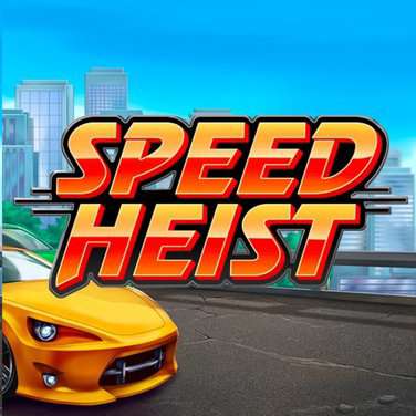 Speed Heist