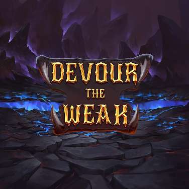 Devour the Weak