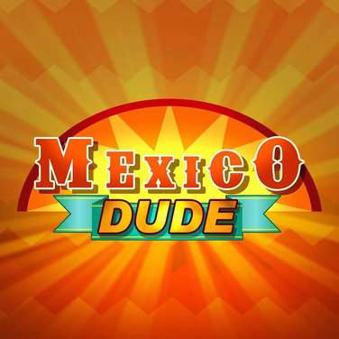Mexico Dude