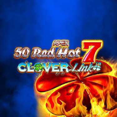 50 Red Hot 7 Clover Link