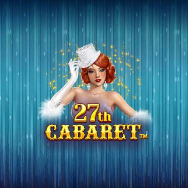 27th Cabaret