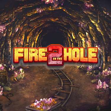 Fire in the Hole 2