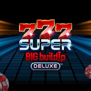 777 Super BIG BuildUp Deluxe