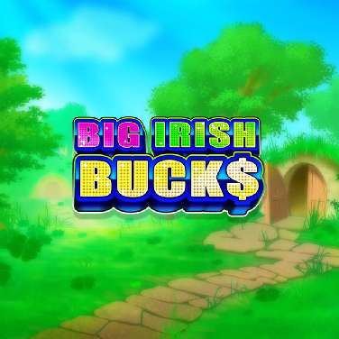 Big Irish Bucks