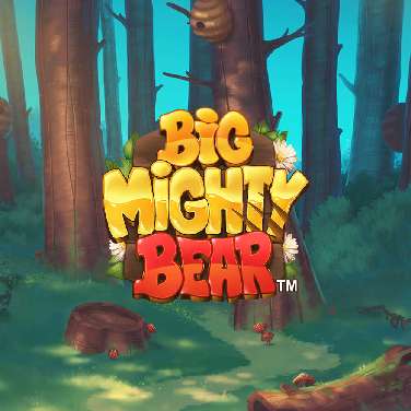 Big Mighty Bear