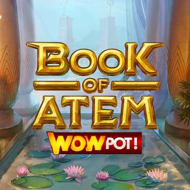 Book of Atem WOWPOT