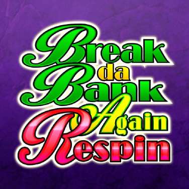 Break Da Bank Again Respin