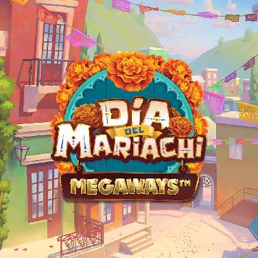 Dia del Mariachi Megaways