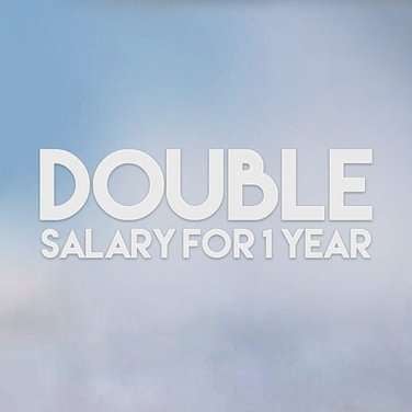 Double Salary - 1 Year