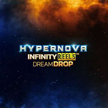 Hypernova Infinity Reels Dream Drop