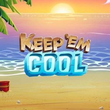 Keep 'em Cool