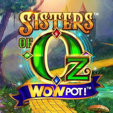 Sisters of Oz WOWPOT