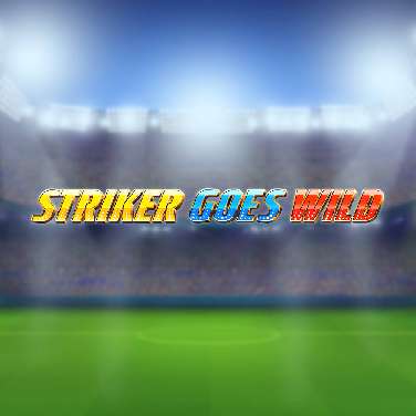 Striker Goes Wild