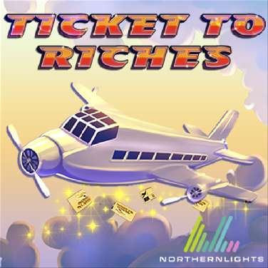 Ticket to Riches