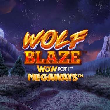 Wolf Blaze Wowpot Megaways