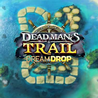 Dead Man's Trail Dream Drop
