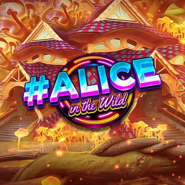 #Alice in the Wild
