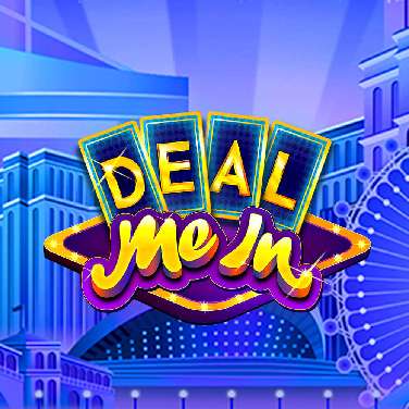 Deal Me In