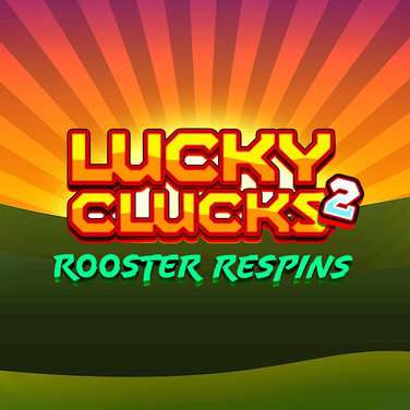 Lucky Clucks 2: Rooster Respins