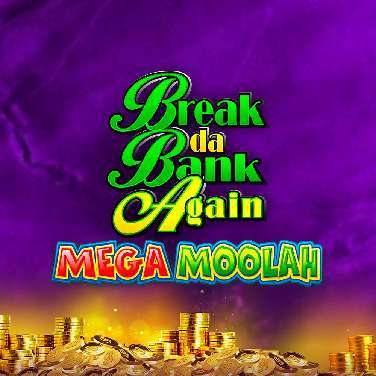 Break Da Bank Again Mega Moolah