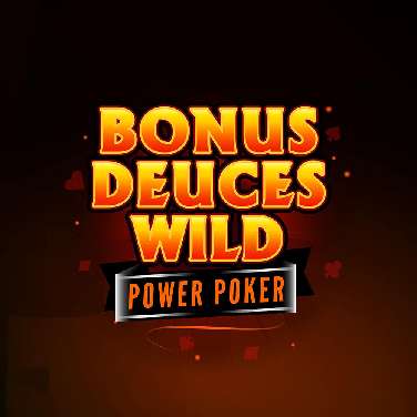Bonus Deuces Wild – Power Poker