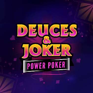 Deuces & Joker – Power Poker