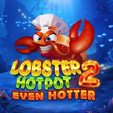 Lobster Hotpot 2: Even Hotter