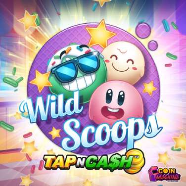 Wild Scoops – Tap n Cash