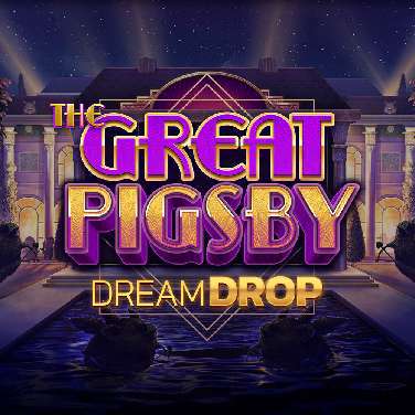 The Great Pigsby Dream Drop